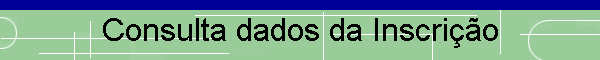 Consulta dados da Inscri��o